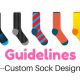 custom sock design guideline